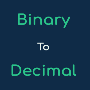 Binary to Decimal Converter